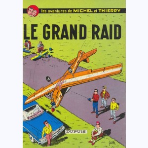 Michel et Thierry, Le grand raid