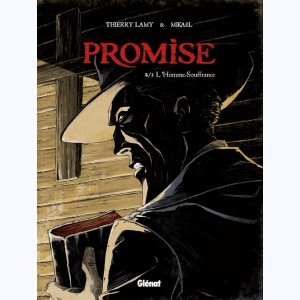 Promise : Tome 2, L'Homme souffrance