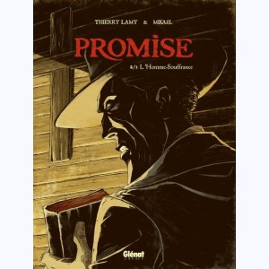 Promise : Tome 2, L'Homme souffrance : 
