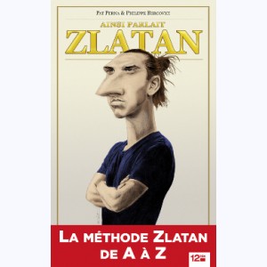 Ainsi parlait Zlatan