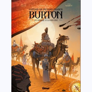 Captain Sir Richard Francis Burton : Tome 2, Le Voyage à la Mecque