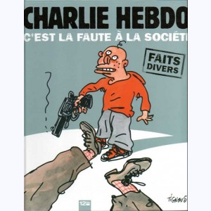C'est la faute à la société, Charlie Hebdo