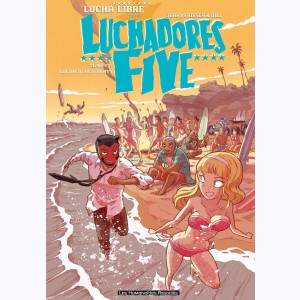 Luchadores five : Tome 2, Lucha Beach Party