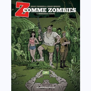Z comme Zombies : Tome 2, L'Immonde Perdu