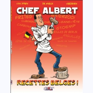 Chef Albert, Recettes Belges !