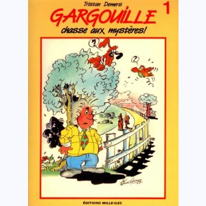 Gargouille : Tome 1, Chasse aux mystères !
