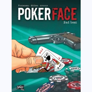 Poker Face : Tome 1, Bad beat