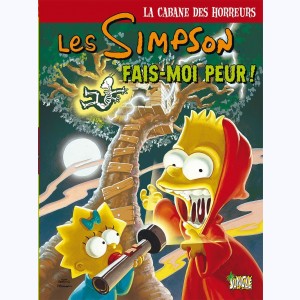 Les Simpson (la cabane des horreurs) : Tome 1, Fais-moi peur