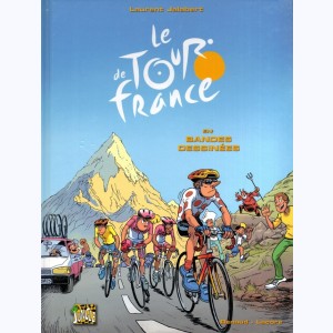 Le tour de France : Tome 1, Le Tour de France en bandes dessinées