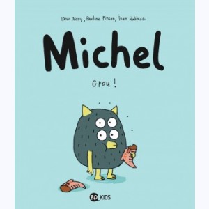 Michel (Noiry) : Tome 1, Grou !