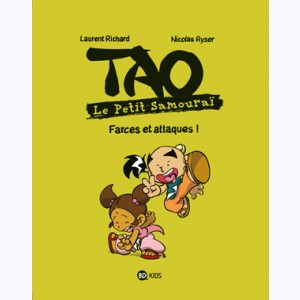 Tao - Le Petit Samouraï : Tome 1, Farces et attaques !