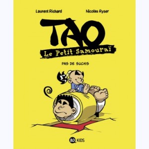 Tao - Le Petit Samouraï : Tome 5, Pas de suchis