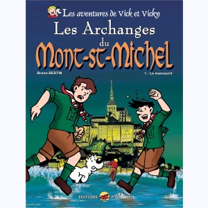 Les aventures de Vick et Vicky : Tome 5, Les Archanges du Mont St Michel (1)