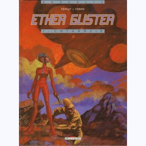 Ether Glister : Tome 1, Catharzie