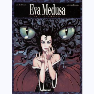 Eva Medusa : Tome 3, Toi l'amour