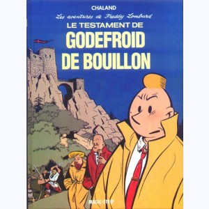 Freddy Lombard : Tome 1, Le testament de Godefroid de Bouillon