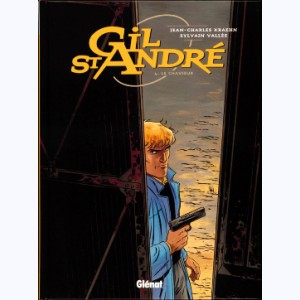 Gil St André : Tome 4, Le chasseur : 
