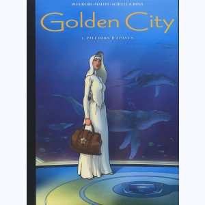Golden City : Tome 1, Pilleurs d'épaves