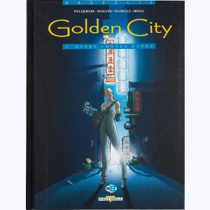 Golden City : Tome 2, Banks contre Banks