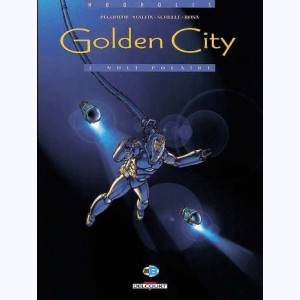 Golden City : Tome 3, Nuit polaire