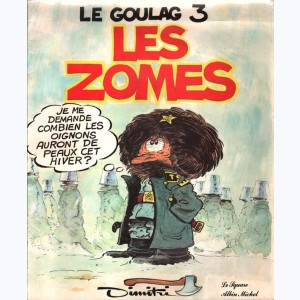 Le Goulag : Tome 3, Les Zomes