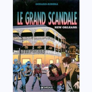 Le grand scandale : Tome 4, New-Orléans