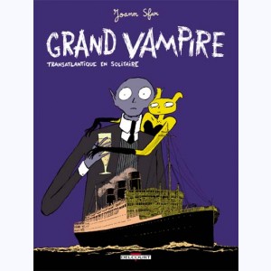 Grand vampire : Tome 3, Transatlantique en solitaire