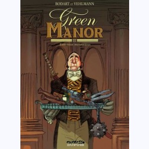 Green manor : Tome 3, Fantaisies meutrières