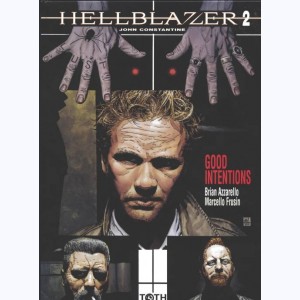 Hellblazer : Tome 2, Good intentions