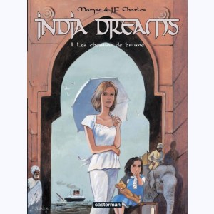 India Dreams : Tome 1, Les chemins de brume