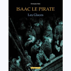 Isaac le pirate : Tome 2, Les glaces