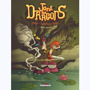 Jane des dragons : Tome 1, Même pas peur !