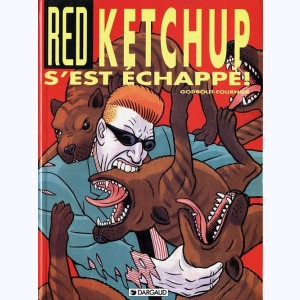 Red Ketchup : Tome 4, Red Ketchup s'est échappé ! : 