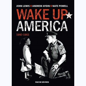 Wake up America : Tome 2, 1960-1963
