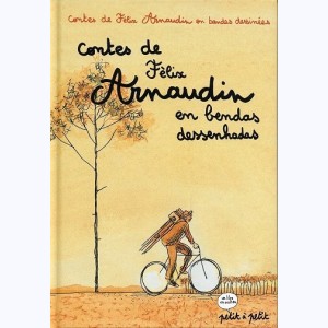 Poèmes, contes et nouvelles en BD, Contes de Félix Arnaudin en bendas dessenhadas