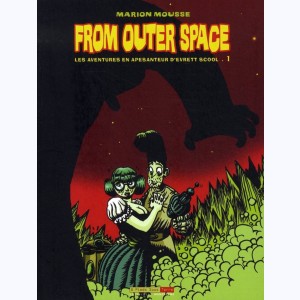 From outer space : Tome 1