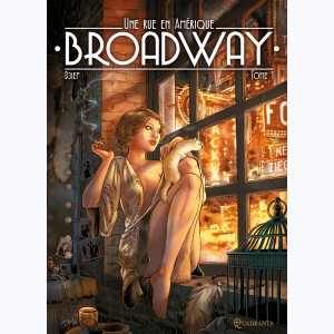 Broadway, une rue en Amérique : Tome 1