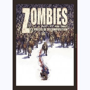 Zombies : Tome 3, Précis de décomposition