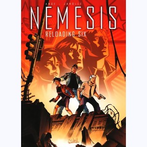 Nemesis : Tome 6 bis, Reloading six