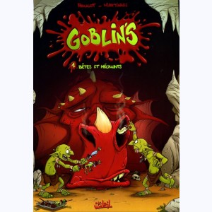 Goblin's : Tome 1, Bêtes et méchants : 