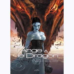 L'Ange & le Dragon : Tome 2, Et la vie ne sera que vénéfice
