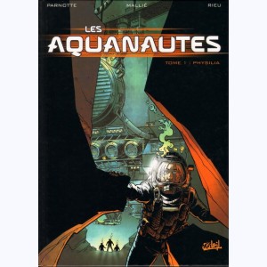 Les Aquanautes : Tome 1, Physilia : 