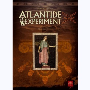 Atlantide Experiment : Tome 1, Giacomo Serpieri-Marie-Alice Lavoisier