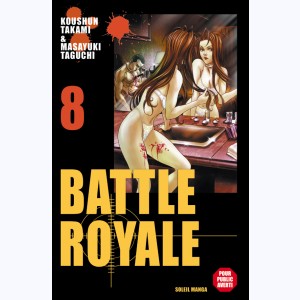 Battle Royale : Tome 8