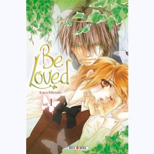 Be Loved : Tome 1