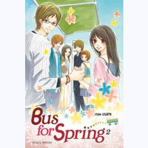 Bus for Spring : Tome 2