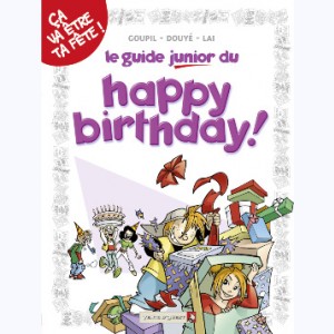 Les Guides Junior : Tome 4, Le guide junior du happy birthday