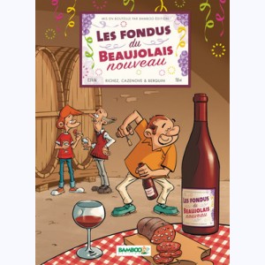 Les Fondus du vin, Les fondus du Beaujolais nouveau