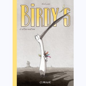 Birdy's : Tome 1, L'alternative