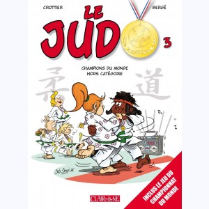 Le Judo : Tome 3, Champions du monde hors catégorie